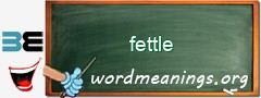 WordMeaning blackboard for fettle